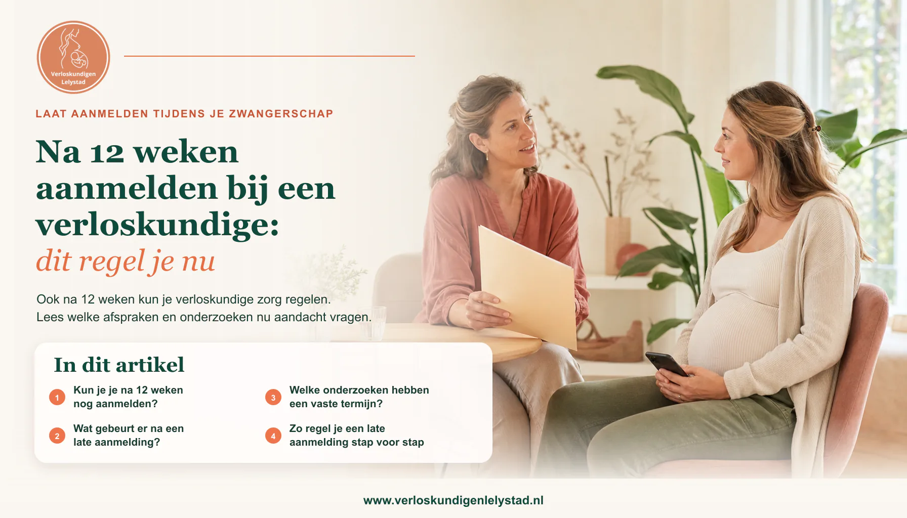 Na 12 weken aanmelden bij een verloskundige: dit regel je nu