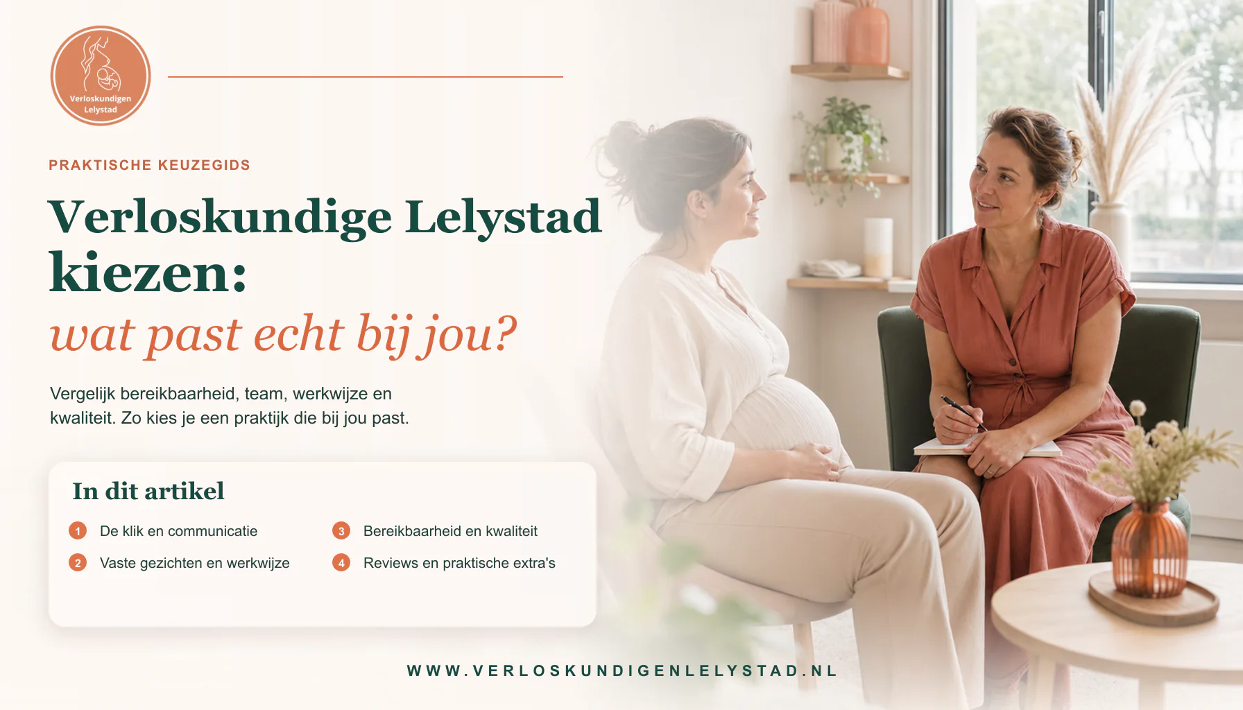 Verloskundige Lelystad kiezen: wat past echt bij jou?